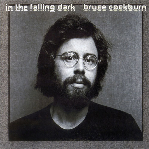 Front cover In the Falling Dark - Bruce Cockburn